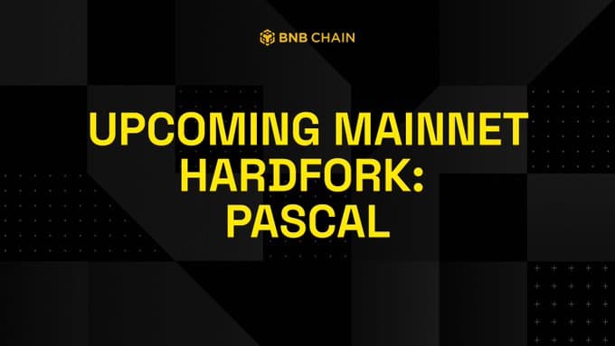 BNB mainnet Pascal Hardfork