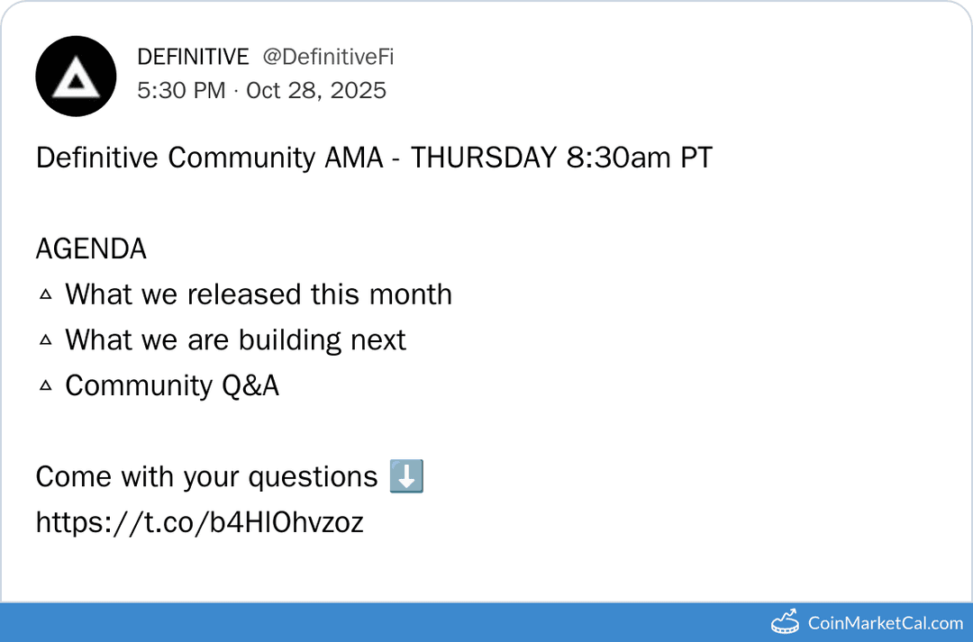 Definitive Community AMA October 30, 2025